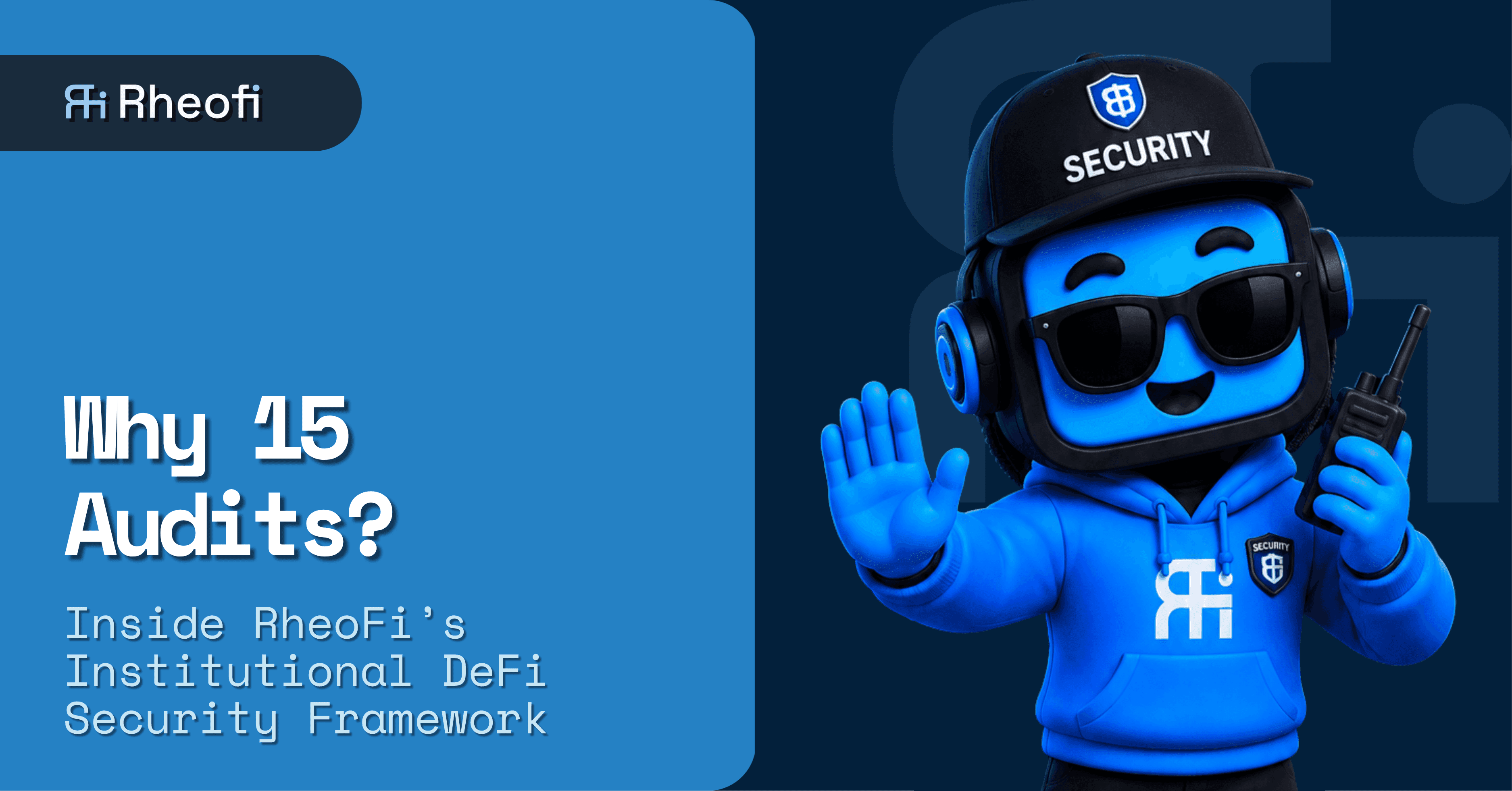 RheoFi security guard mascot — why 15 audits, institutional DeFi security framework
