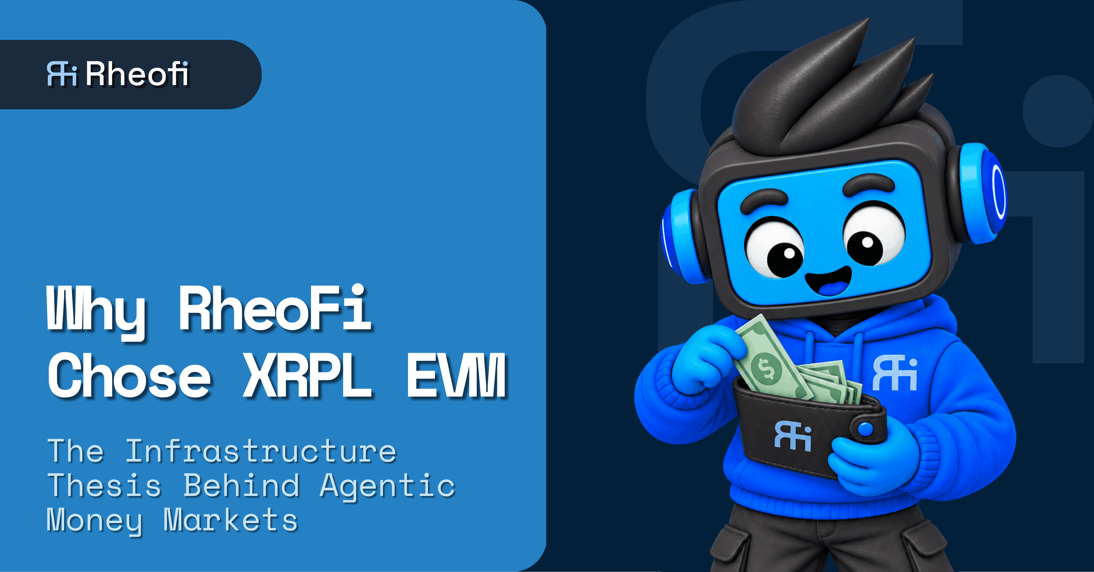 Why RheoFi chose XRPL EVM — the agentic money-market infrastructure thesis